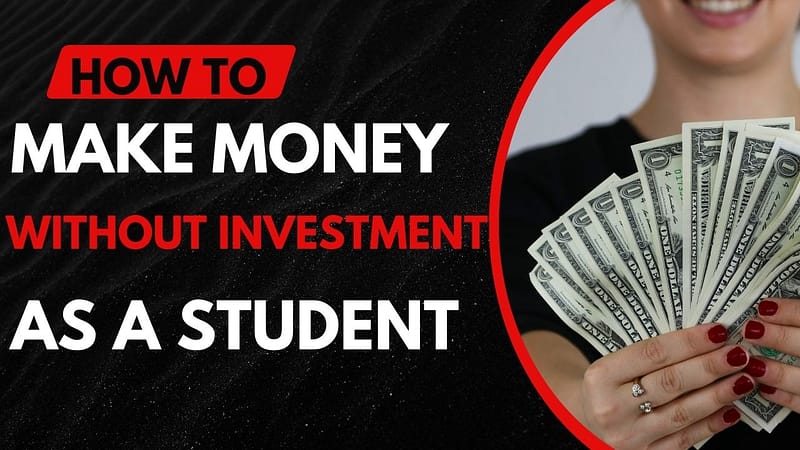 Make Money Online Without Investment as a Student